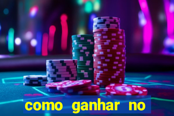 como ganhar no tigrinho estrategia